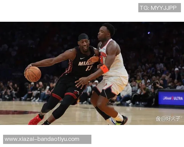 明天热火对决尼克斯阿德巴约因脚趾伤缺席第六场比赛